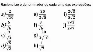 Racionalize o denominador de cada uma das expressões