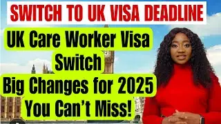 Switching to a UK Care Worker Visa? New Rules You MUST Know | Changes to UK Visa 2025