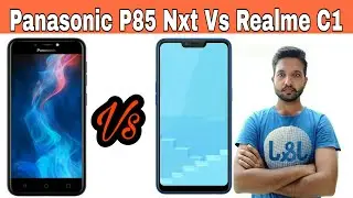 Panasonic P85 NXT Vs Realme C1 | Best Phone Under 7000 | By Phone Magnet