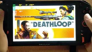 Deathloop (OneXPlayer Ryzen 4800U): Everything You Need To Know