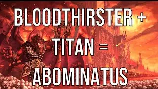 GREATEST Titan of Khorne... Abominatus | Warhammer 40k Lore