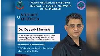 Stethify : Episode 8 | Dr Deepak Marwah discusses Pulseless Electrical Activity