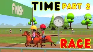 Concept of Time | Part 2 | Check time in a clock | Fun Learning | Best Learning Video | Race | Song
