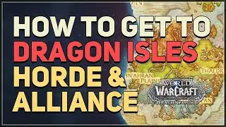 How to get to Dragon Isles WoW Dragonflight