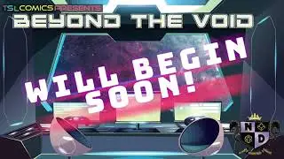 TSL Comics presents Beyond the Void episode 5 | Asstroglide Down