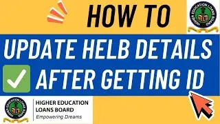 How to Update HELB Details After Getting National ID (Step by Step Guide)