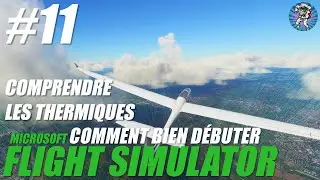 Comprendre les courants ascendants - Comment bien d&eacute;buter sur MICROSOFT FLIGHT SIMULATOR #11
