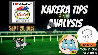 Karers Tips/Analysis - September 28, 2025 - Metroturf - Tony Oh Starks