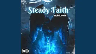 Steady Faith