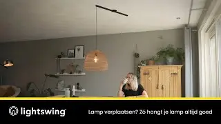 Lamp verplaatsen? Met de Lightswing&reg; hangt je lamp altijd goed