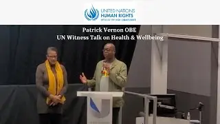 Patrick Vernon - UN Witness talk on Health & Wellbeing