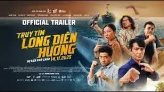 PHIM CHIẾU RẠP - TRUY T&Igrave;M LONG DI&Ecirc;N HƯƠNG - MƯA ĐỎ 2025 FULLHD