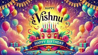 Happy birthday Vishnu