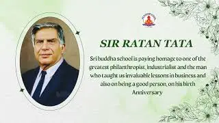 Celebrating Sir Ratan Tata's birth anniversary at Sri Buddha School 
