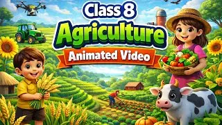 Class 8 Geography Chapter 3 Agriculture Animated Video |Hindi Revision| ||Agriculture Animation||