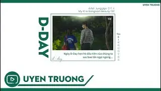 Vietsub &bull; D-Day &bull; Junggigo 정기고 &bull; My ID is Gangnam Beauty OST