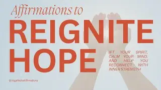 4-Minute Affirmations to Reignite Hope