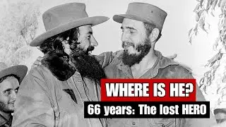 Fidel Eliminated Him: Cuban Revolution's Mysterious Disappearance Revealed After 66 Years