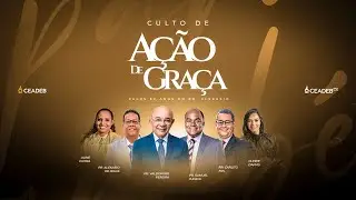 CAEDEB TV | Culto de Ação De Graças Pelos 50 Anos  do Pr. Alekacio