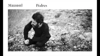 Mazoni - Pedres