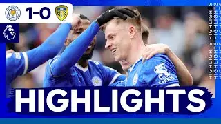 Barnes Strike Seals The Points | Leicester City vs. Leeds United  | Match Highlights