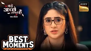 Bhagyashree ने क्यों किया Appa को सच बताने का फैसला? |Bade Achhe Lagte Hai |New Season| Best Moments