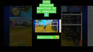 cute streamer reaction to my gameplay 😄#freefire #vairal
