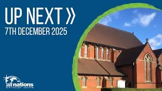 Up Next at All Nations | 7th December 2025
