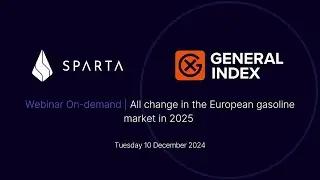 Webinar On-demand | General Index & Sparta | All change in the European gasoline market in 2025