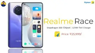 Realme Race - Review |First Look | Snapdragon 888 Chipset, 64MP Quad Rear, Price and Launch Date.