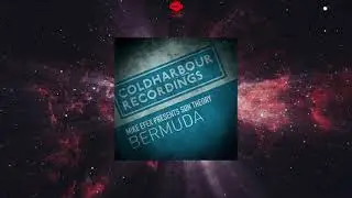 Mike EFEX Presents Sun Theory - Bermuda (In Search Of Sunrise Extended Mix) [COLDHARBOUR RECORDINGS]