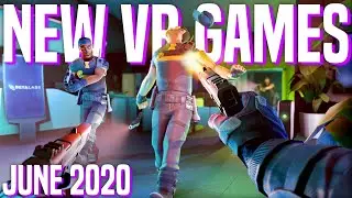 TOP 10 New VR Games to Play in June 2020