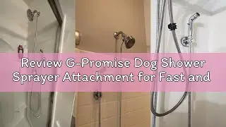 Review G-Promise Dog Shower Sprayer Attachment for Fast and Clean Pet Showering, Multifunctional Sho