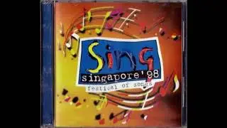 The Magic is You - Sing Singapore '98: A Festival of Songs