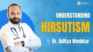 Understanding Hirsutism by Dr. Aditya Nimbkar | ob gyn residency