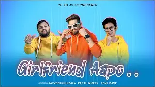 Girlfriend Aapo Official Song | Gujarati Music Video | Valentine Special | Yo Yo Jv