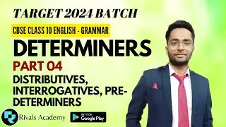 Determiners Part 04 Distributives, Interrogatives, Pre-determiners | Class10 Grammar| Rivals Academy