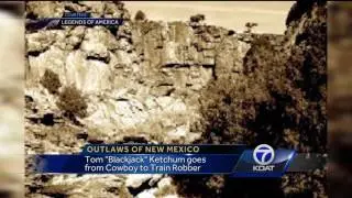 OUTLAWS OF NEW MEXICO: TOM KETCHUM