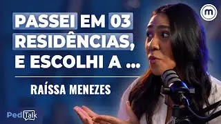 PEDTALK | Raíssa Menezes entre Sírio, UNESP e UNIFESP: como ela decidiu sua residência
