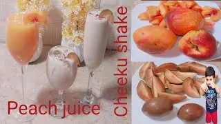 Peach juice and Cheeku shake