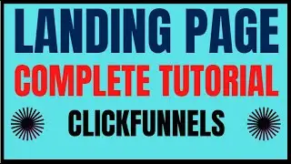 Clickfunnels Tutorial | How To Create High Converting Landing Pages - @ClickbankSuccess