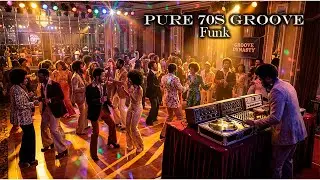 PURE 70s Groove Funk