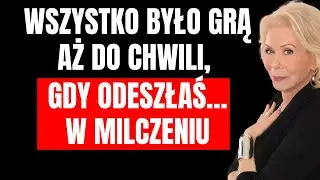 On cię odrzucił, jakbyś nic nie znaczyła? Twoje milczenie sprawi, że pożałuje | Louise Hay