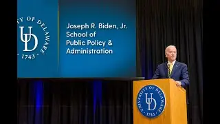 The Joseph R. Biden, Jr. School of Public Policy & Administration
