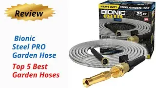 Review  Bionic Steel PRO Garden Hose - Top 5 Best Garden Hoses 2024