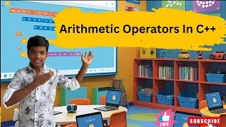 Arithmetic operators in C++ | Operators in C++ | C++ Course in Telugu