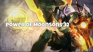 League of Legends - Montage - Power of MoonSons 32