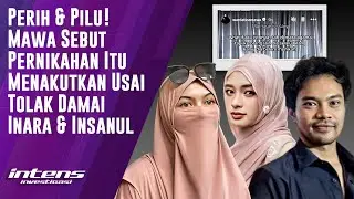 Mawa Sebut Pernikahan itu Menakutkan  Usai Tolak Damai Inara & Insanul