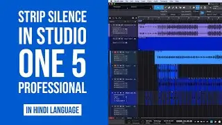 Strip Silence in Studio One 5 Professional (In Hindi)