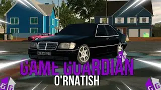 Game Guardian O&rsquo;rnatish || CAR PARKING || UZBEK TILIDA
